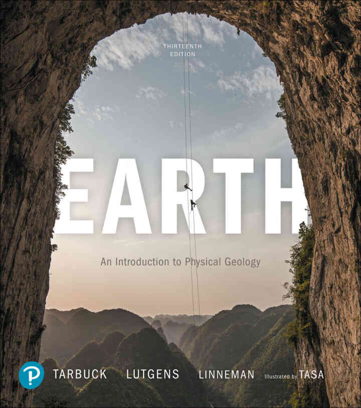 Earth: An Introduction to Physical Geology, 13th Edition