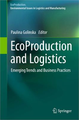 EcoProduction and Logistics: Emerging Trends and Business Practices