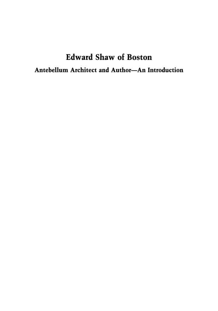 Edward Shaw of Boston: Antebellum Architect and Author -- An Introduction, Transactions, American Philosophical Society (Vol. 106, Part 2)