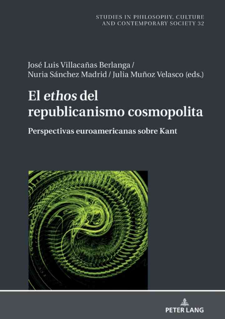 El <I>ethos" del republicanismo cosmopolita: Perspectivas euroamericanas sobre Kant