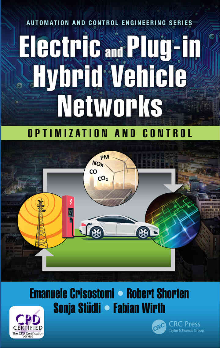 Electric and Plug-in Hybrid Vehicle Networks: Optimization and Control