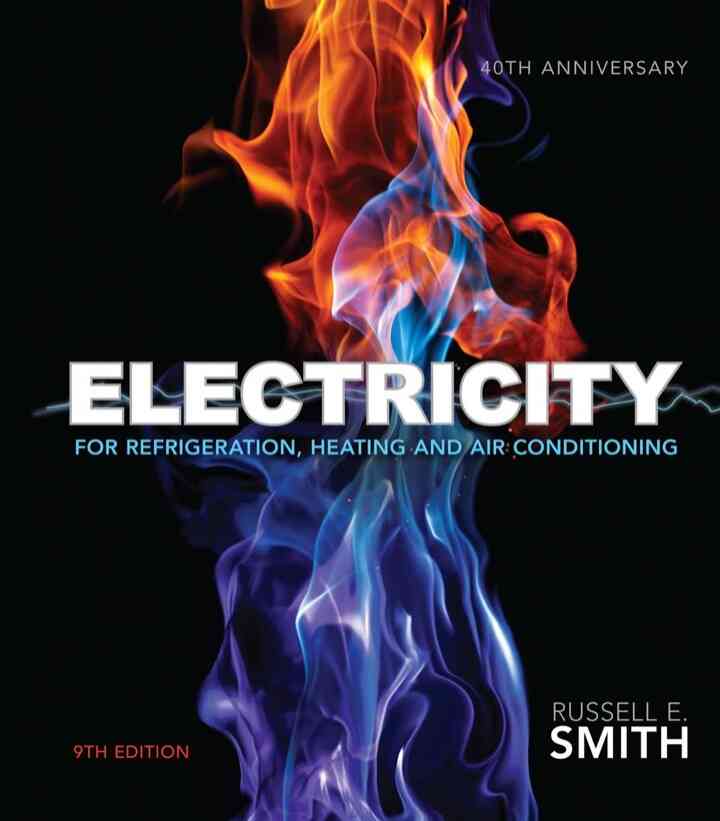 Electricity for Refrigeration Heating and Air Conditioning 9th Edition