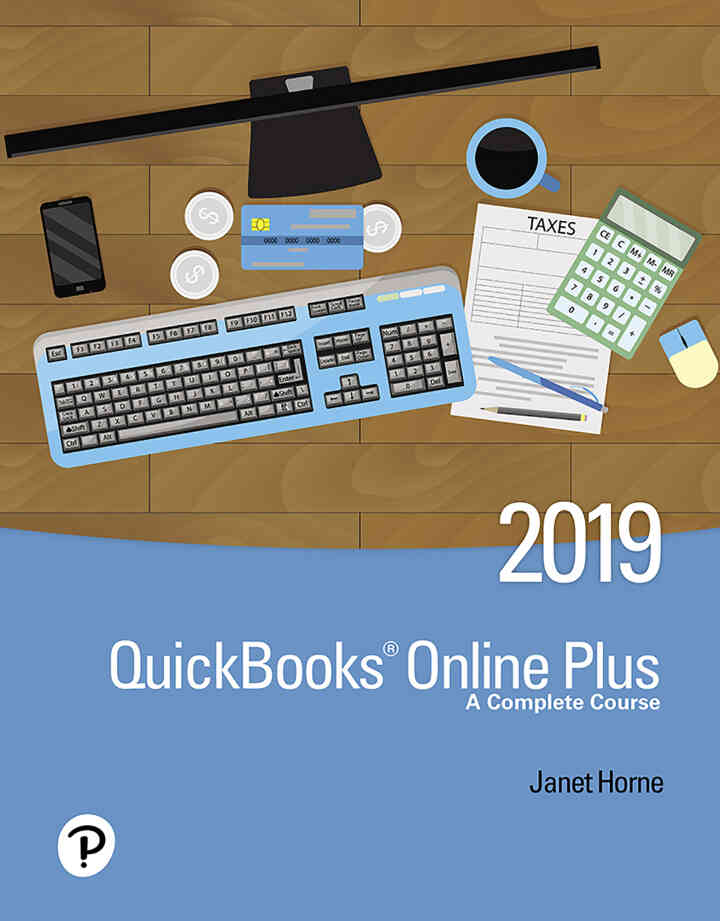 QuickBooks Online Plus: A Complete Course 2019, 3rd Edition