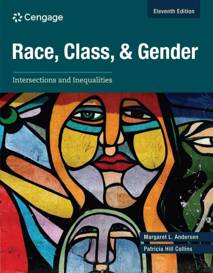 Race, Class, and Gender: Intersections and Inequalities, 11th Edition