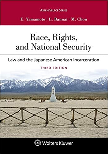 Race, Rights, and Reparations: Law and the Japanese American Incarceration Book