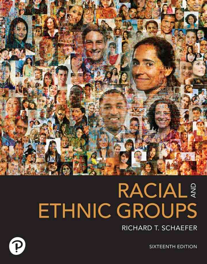 Racial and Ethnic Groups, 16th Edition