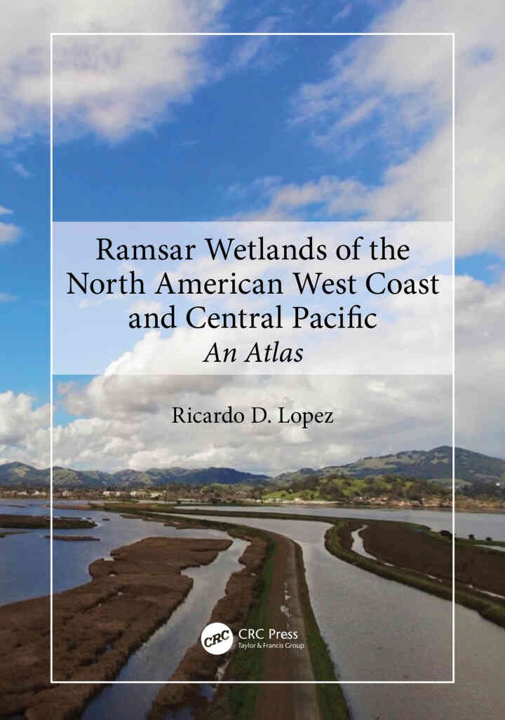 Ramsar Wetlands of the North American West Coast and Central Pacific: An Atlas, 1st Edition