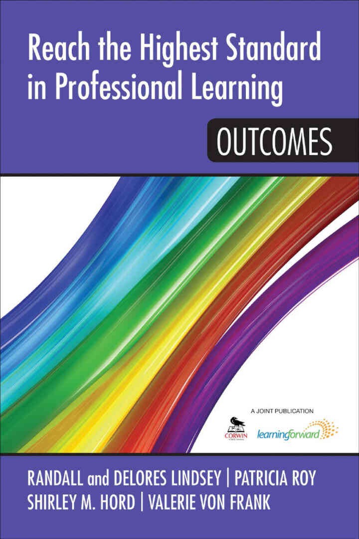 Reach the Highest Standard in Professional Learning: Outcomes: Outcomes, 1st Edition
