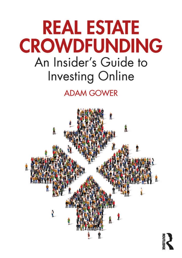 Real Estate Crowdfunding: An Insider’s Guide to Investing Online, 1st Edition