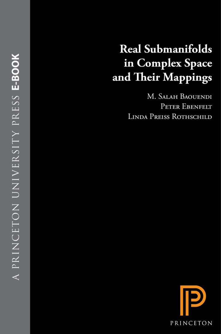 Real Submanifolds in Complex Space and Their Mappings (PMS-47)