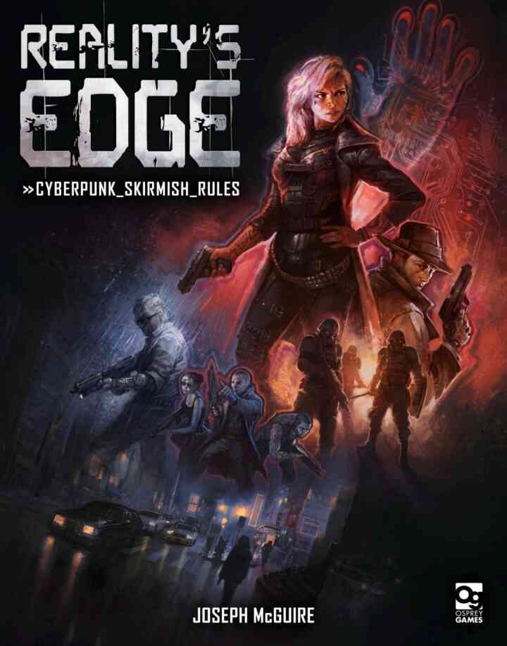 Reality's Edge: Cyberpunk Skirmish Rules, 1st Edition