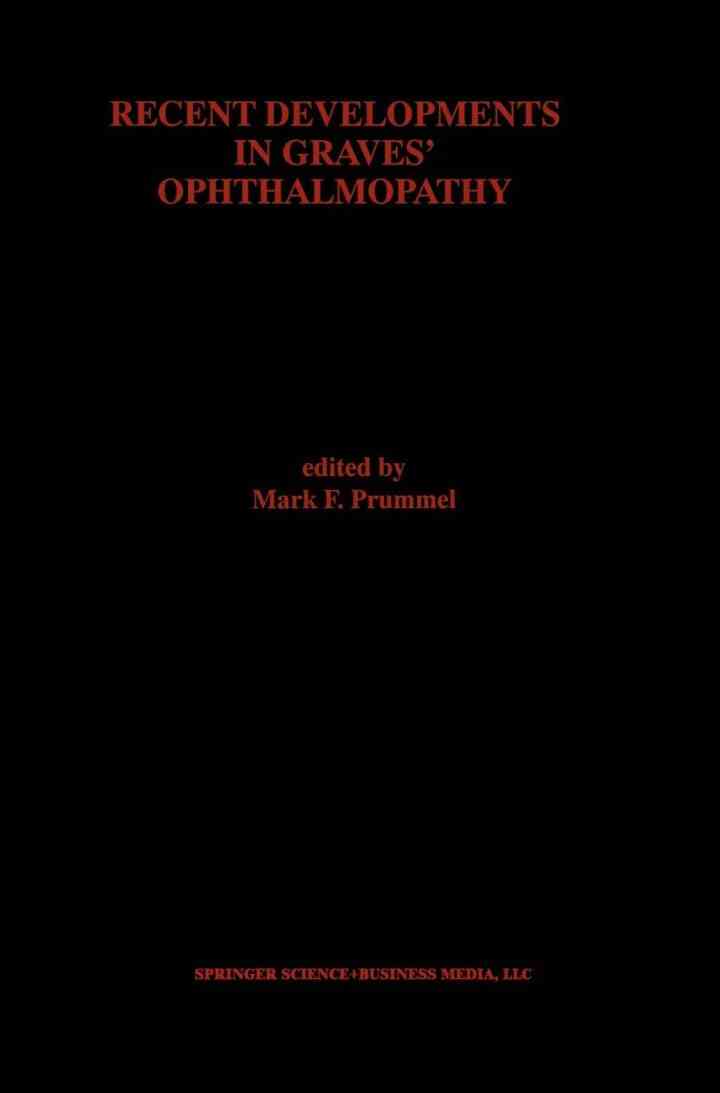 Recent Developments in Graves? Ophthalmopathy