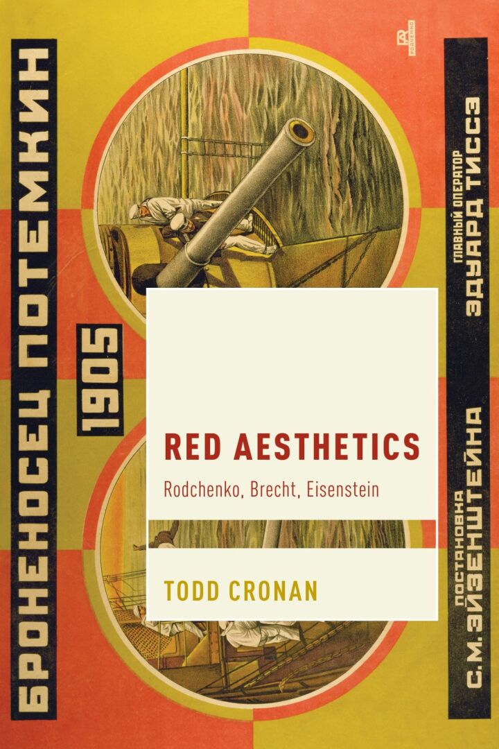 Red Aesthetics: Rodchenko Brecht Eisenstein