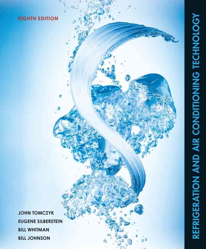 Refrigeration and Air Conditioning Technology 8th Edition