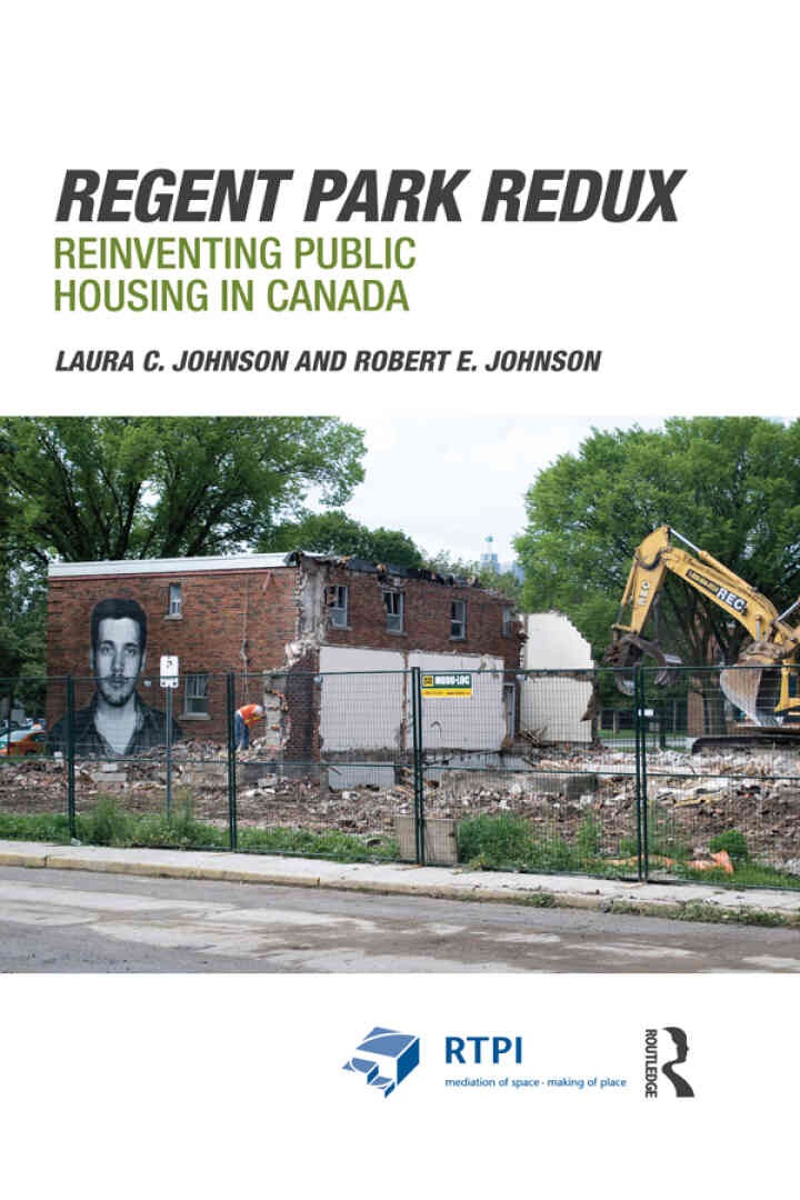 Regent Park Redux: Reinventing Public Housing in Canada, 1st Edition