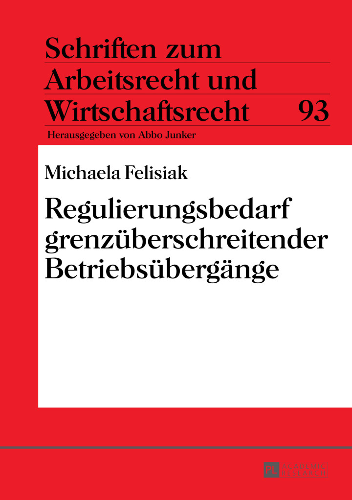 Regulierungsbedarf grenzueberschreitender Betriebsuebergaenge: Zweifel an der grenzueberschreitenden Anwendbarkeit des � 613a BGB