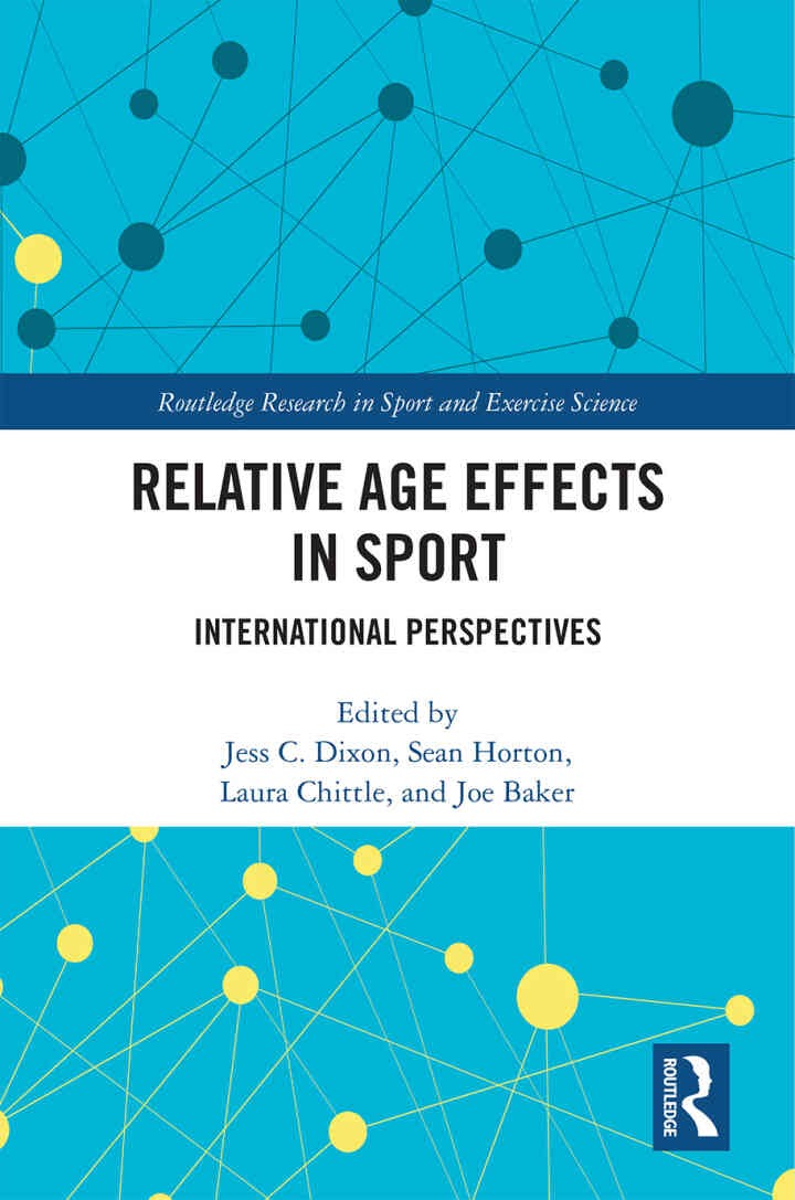 Relative Age Effects in Sport: International Perspectives, 1st Edition