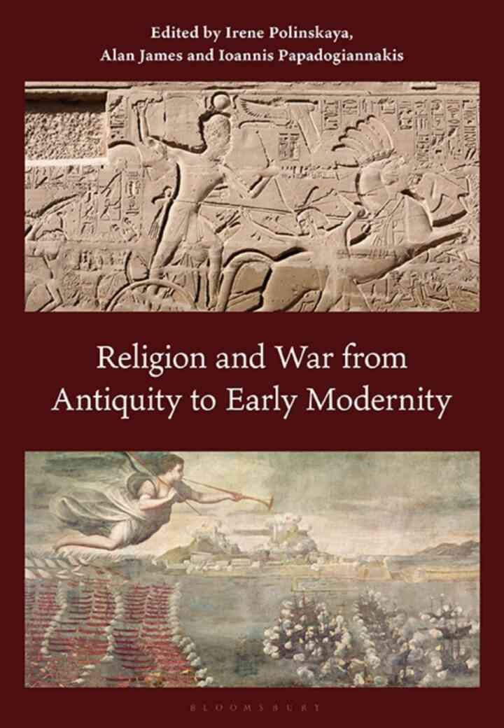 Religion and War from Antiquity to Early Modernity, 1st Edition