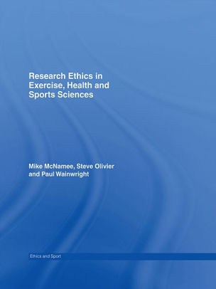 Research Ethics in Exercise Health and Sports Sciences