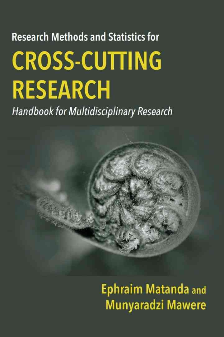 Research Methods and Statistics for Cross-Cutting Research: Handbook for Multidisciplinary Research