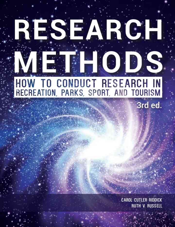 Research Methods: How To Conduct Research In Recreation Parks Sport And Tourism 3rd Edition
