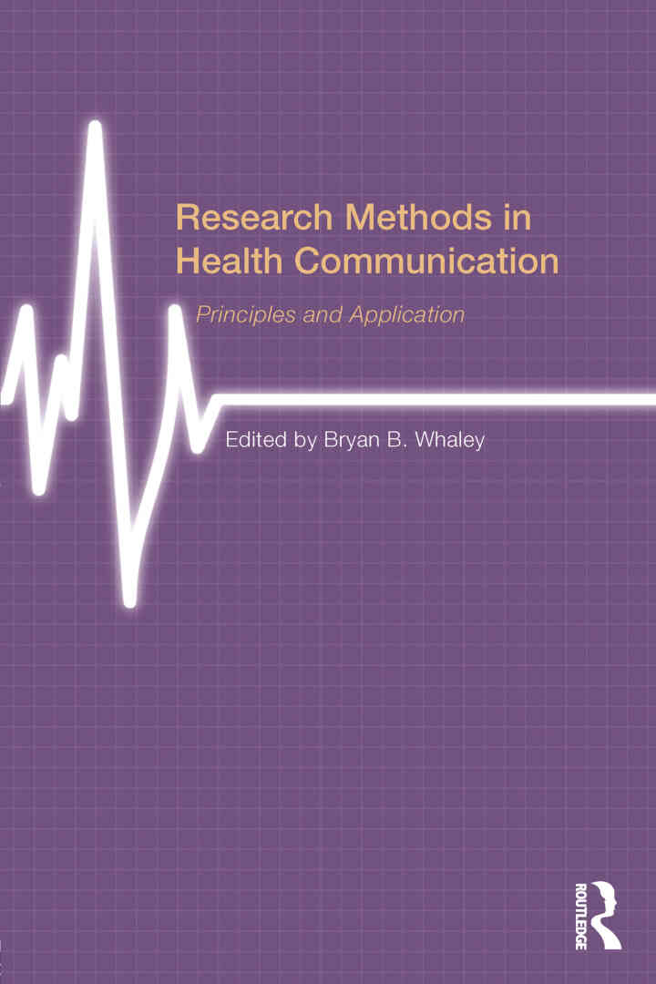 Research Methods in Health Communication: Principles and Application 1st Edition
