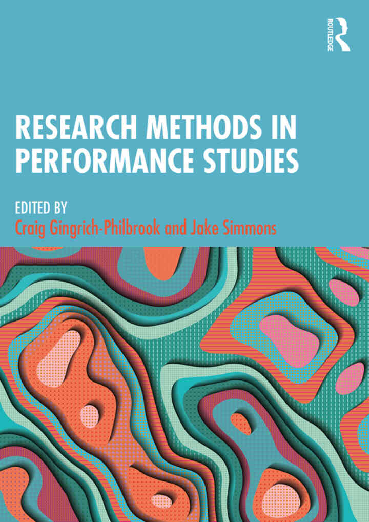 Research Methods in Performance Studies 1st Edition