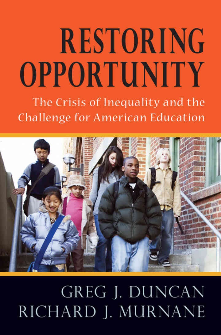 Restoring Opportunity: The Crisis of Inequality and the Challenge for American Education