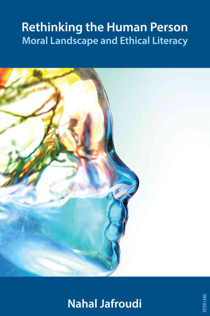 Rethinking the Human Person: Moral Landscape and Ethical Literacy