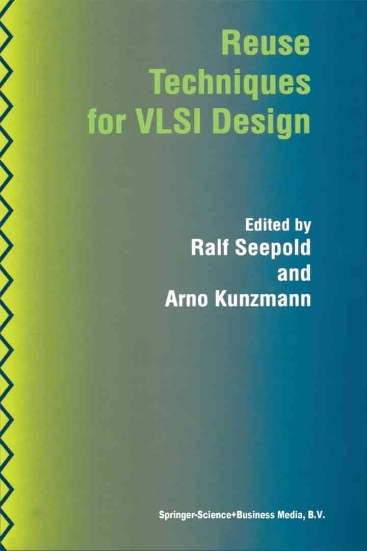Reuse Techniques for VLSI Design, 1st Edition