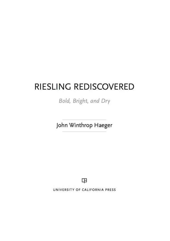 Riesling Rediscovered: Bold, Bright, and Dry, 1st Edition
