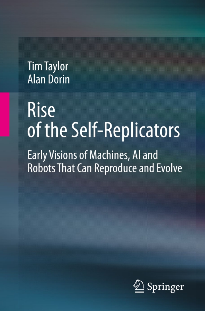 Rise of the Self-Replicators: Early Visions of Machines AI and Robots That Can Reproduce and Evolve