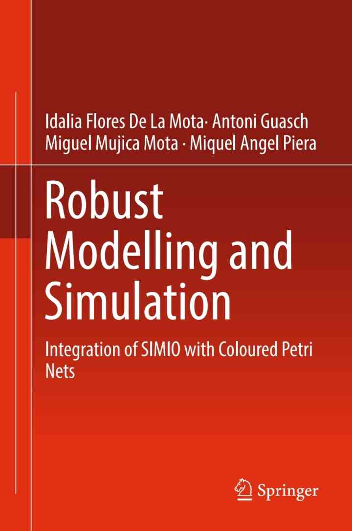 Robust Modelling and Simulation: Integration of SIMIO with Coloured Petri Nets
