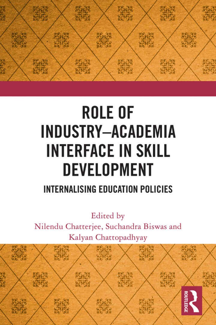 Role of Industry Academia Interface in Skill Development: Internalising Education Policies, 1st Edition