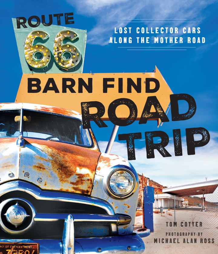 Route 66 Barn Find Road Trip: Lost Collector Cars Along the Mother Road