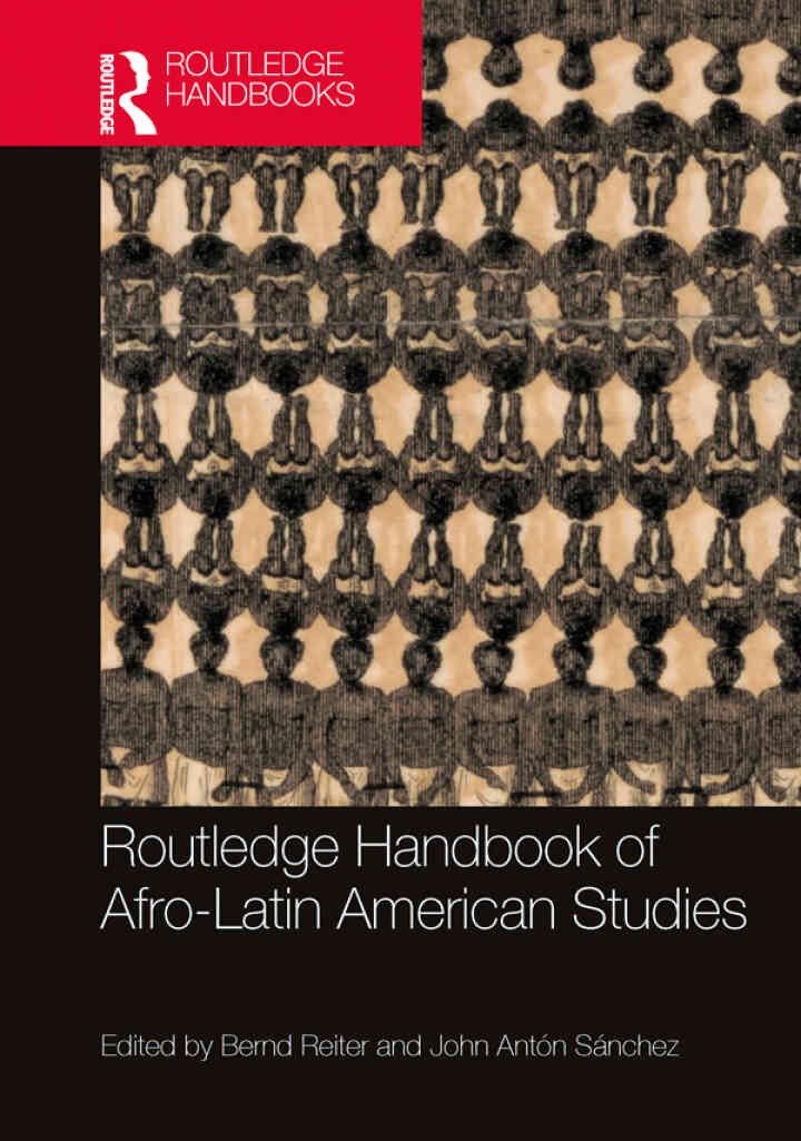 Routledge Handbook of Afro-Latin American Studies, 1st Edition