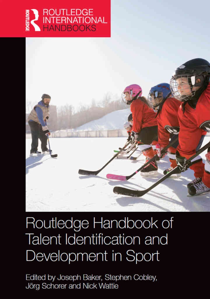 Routledge Handbook of Talent Identification and Development in Sport, 1st Edition