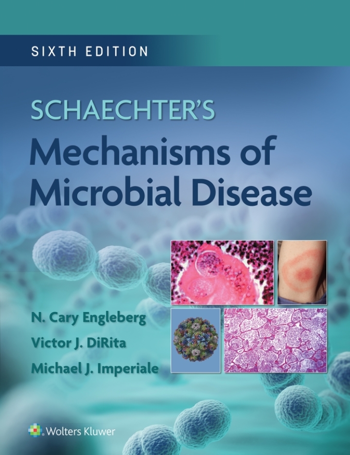Schaechter's Mechanisms of Microbial Disease, 6th Edition