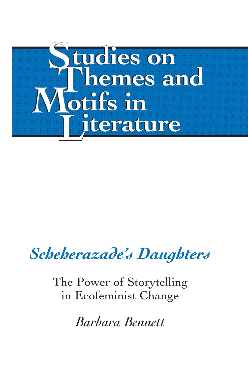 Scheherazades Daughters: The Power of Storytelling in Ecofeminist Change