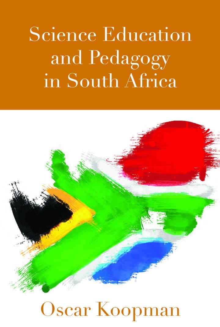 Science Education and Pedagogy in South Africa, 1st Edition