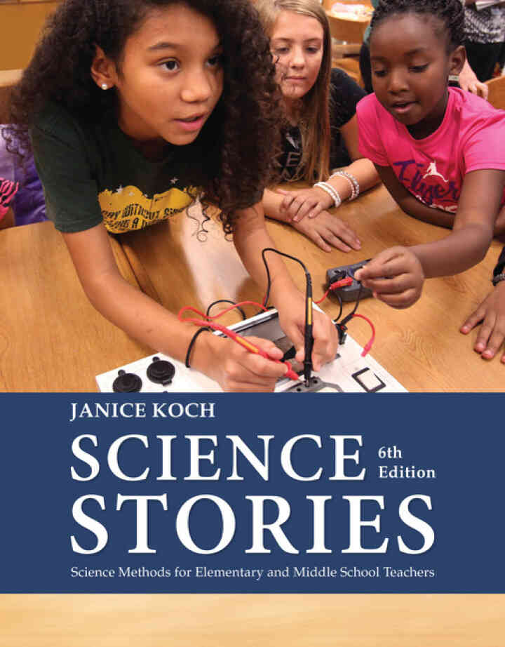 Science Stories: Science Methods for Elementary and Middle School Teachers 6th Edition