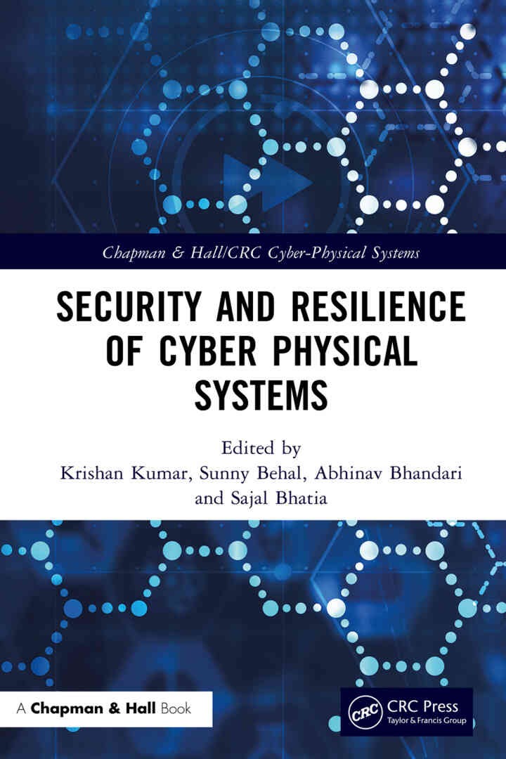 Security and Resilience of Cyber Physical Systems, 1st Edition