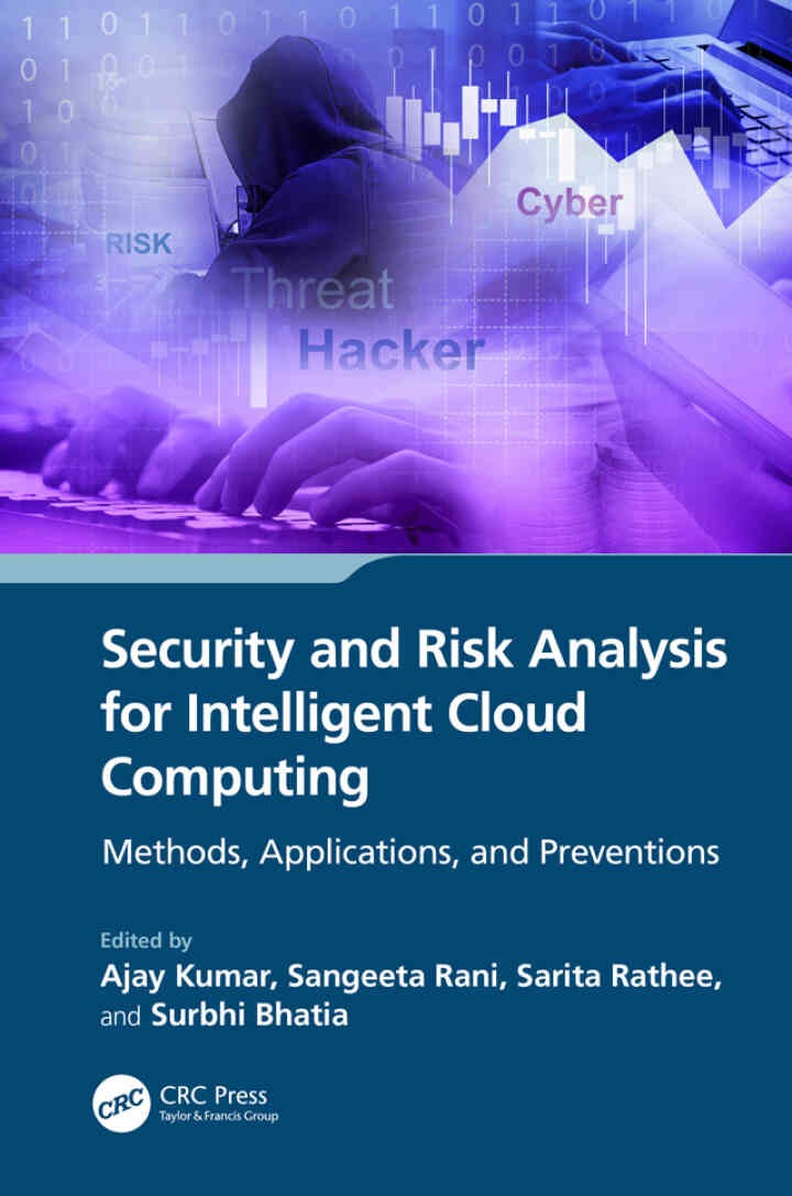 Security and Risk Analysis for Intelligent Cloud Computing: Methods, Applications, and Preventions, 1st Edition