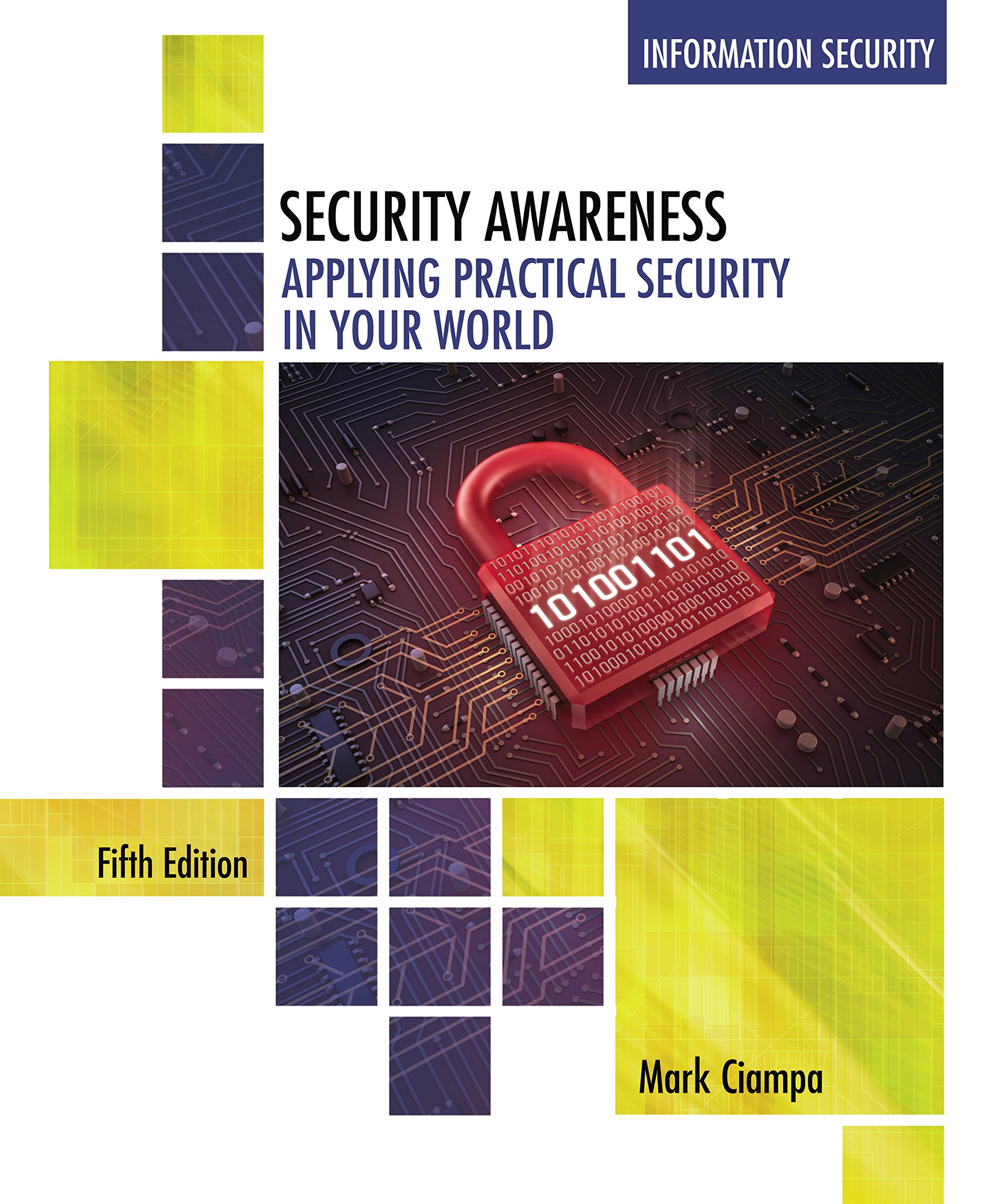 Security Awareness: Applying Practical Security in Your World 5th Edition