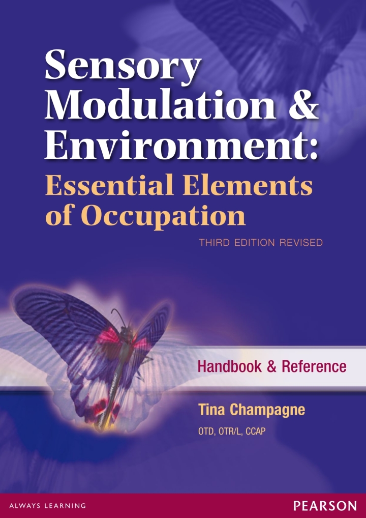 Sensory Modulation & Environment: Essential Elements of Occupation
