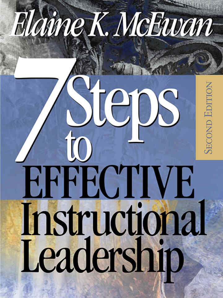 Seven Steps to Effective Instructional Leadership, 2nd Edition