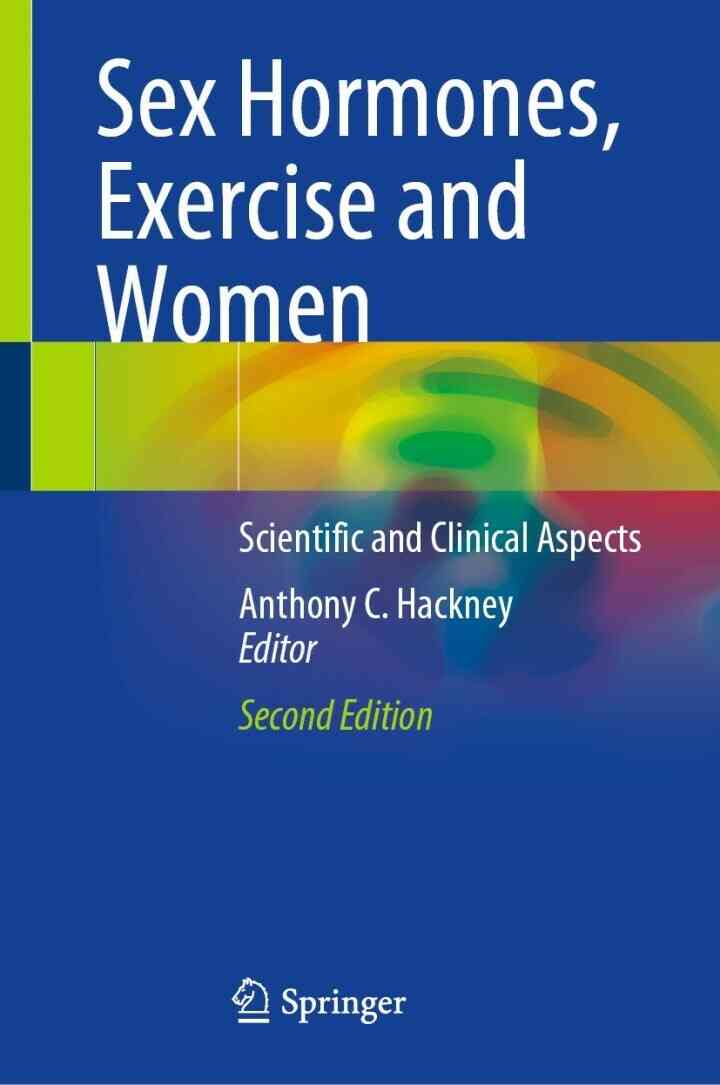 Sex Hormones Exercise and Women: Scientific and Clinical Aspects