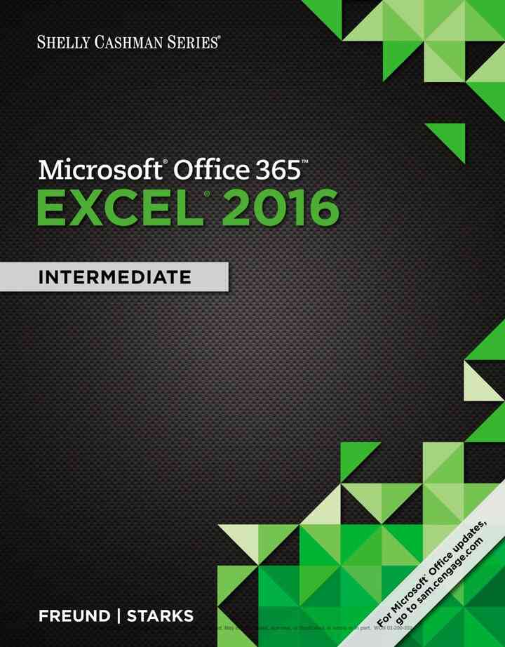Shelly Cashman Series Microsoft Office 365 & Excel 2016: Intermediate, 1st Edition