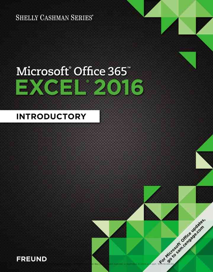 Shelly Cashman Series Microsoft Office 365 & Excel 2016 1st Edition