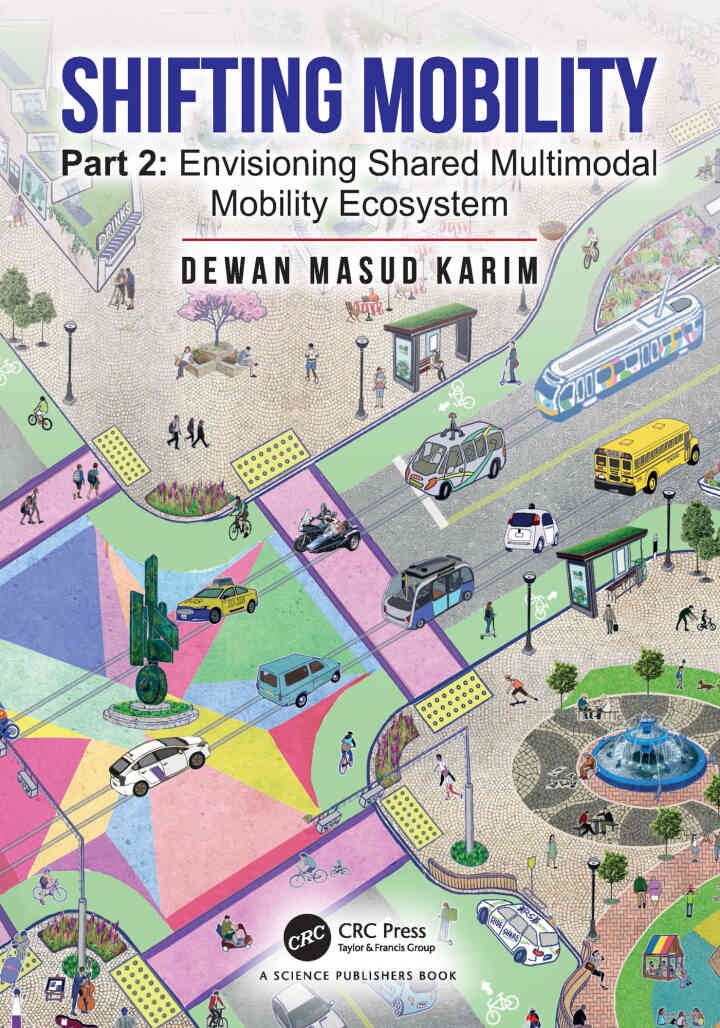 Shifting Mobility: Part 2: Envisioning Shared Multimodal Mobility Ecosystem, 1st Edition